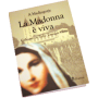 A Medjugorje la Madonna è viva
