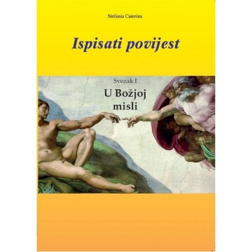 Ispisati povijest – U Božjoj misli