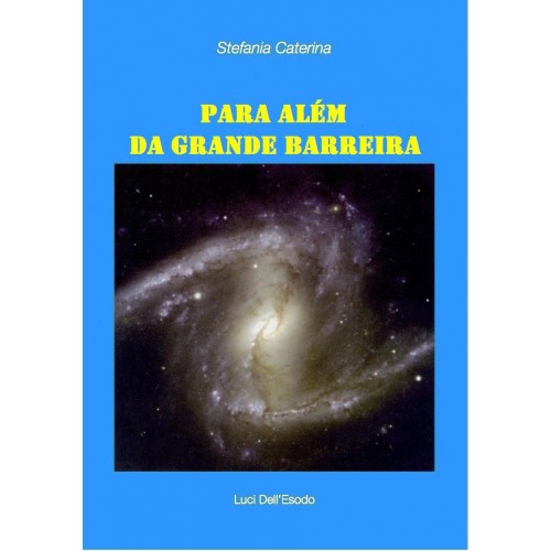 PARA ALÉM  DA GRANDE BARREIRA.