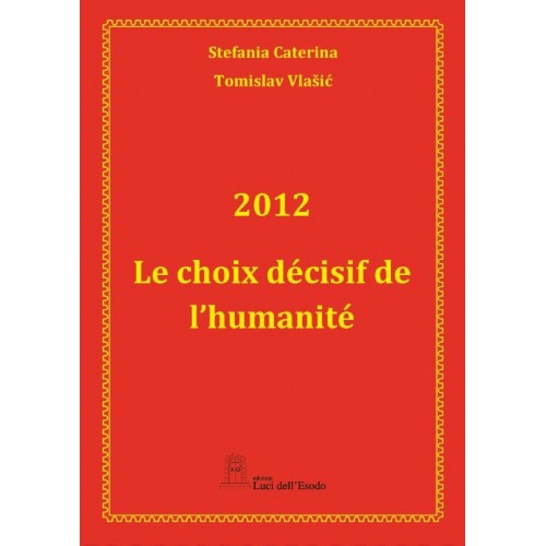 2012 Le choix décisif de l’humanité