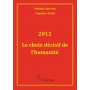 2012 Le choix décisif de l’humanité