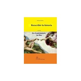 Reescribir la historia -I  volumen - En el pensamiento de Dios PDF version