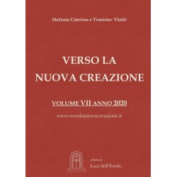Verso la Nuova Creazione Messaggi 2019 – 2020 a cura di Stefania Caterina e P. Tomislav Vlašić volume 7
